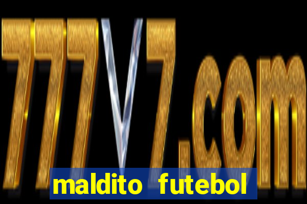 maldito futebol clube dublado download